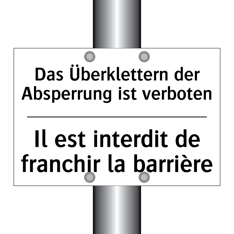 Das Überklettern der Absperrung /.../ - Il est interdit de franchir la /.../