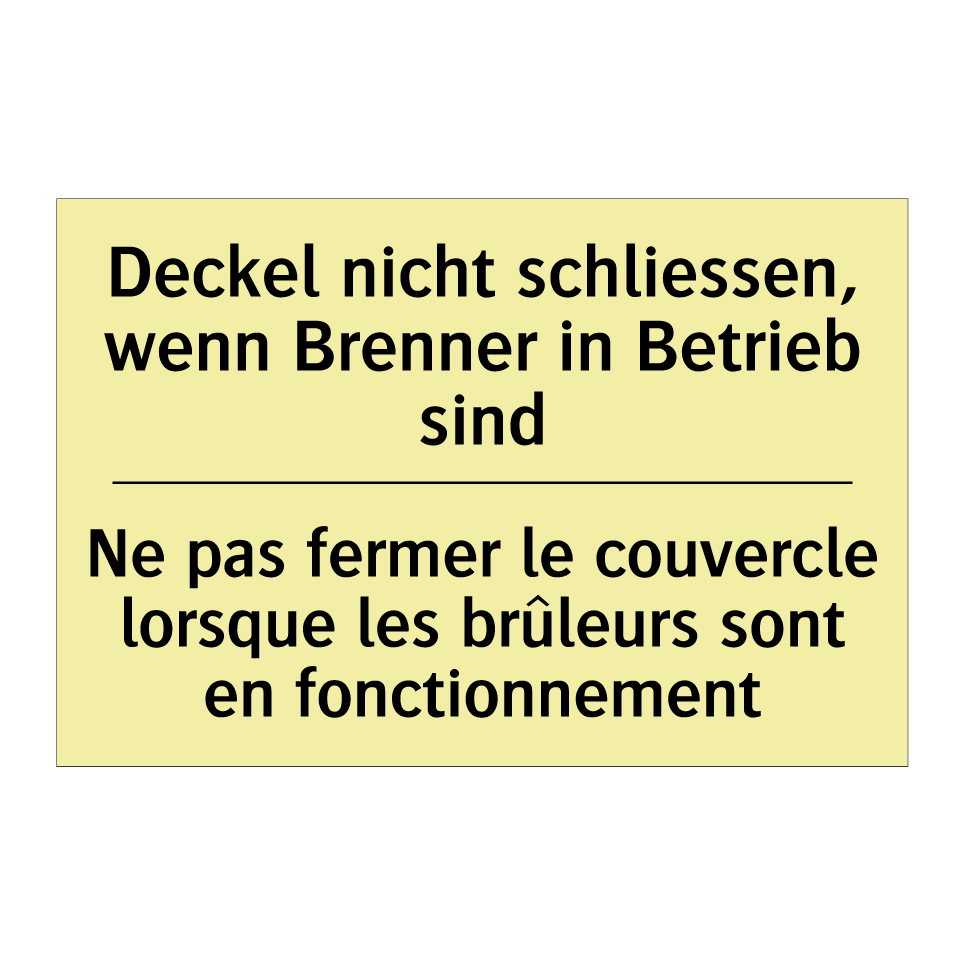 Deckel nicht schliessen, wenn /.../ - Ne pas fermer le couvercle lorsque /.../