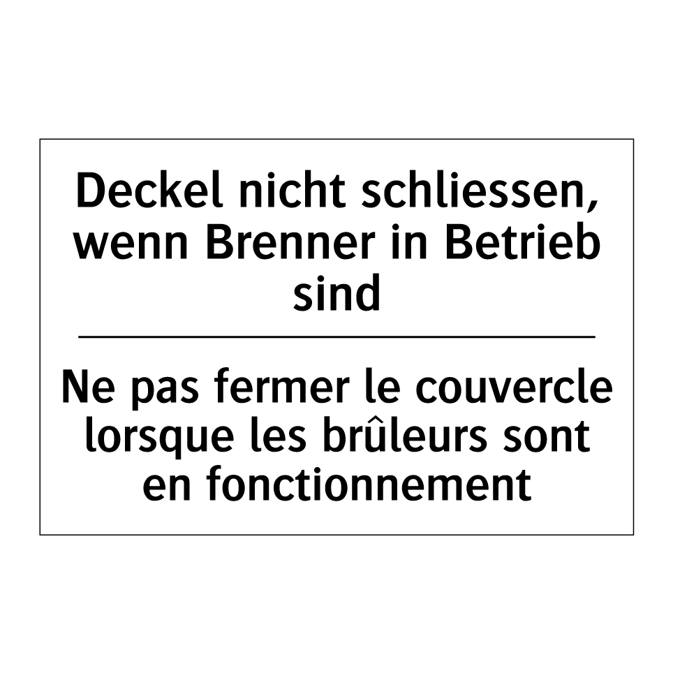 Deckel nicht schliessen, wenn /.../ - Ne pas fermer le couvercle lorsque /.../