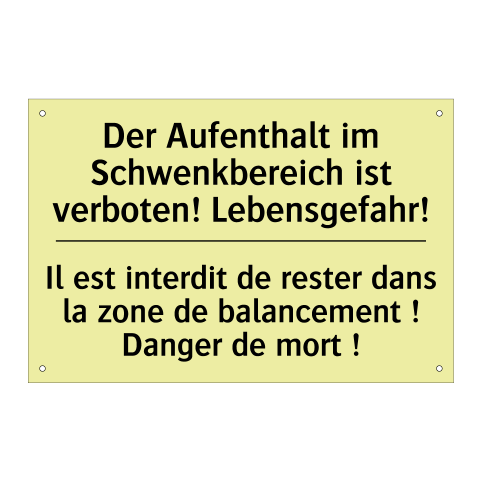 Der Aufenthalt im Schwenkbereich /.../ - Il est interdit de rester dans /.../