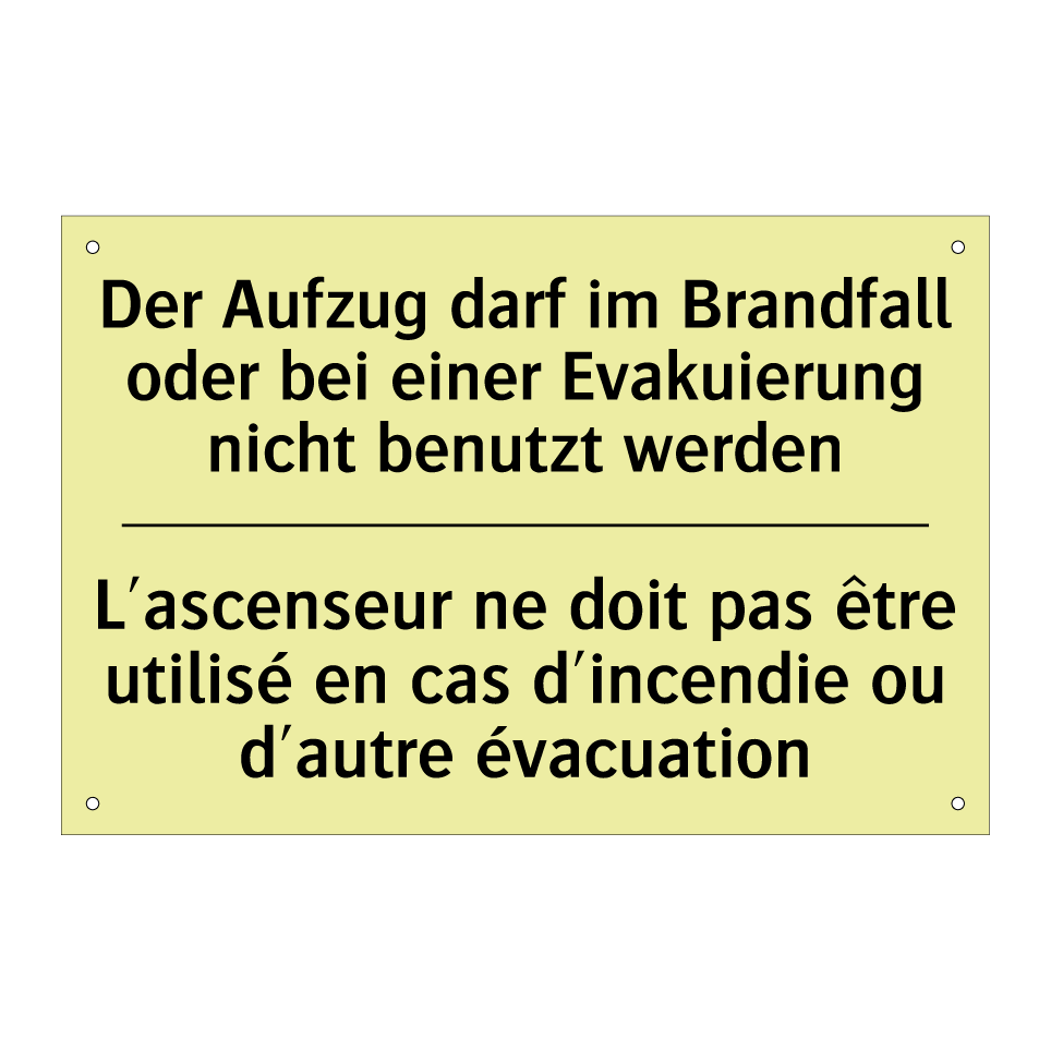Der Aufzug darf im Brandfall oder /.../ - L'ascenseur ne doit pas être utilisé /.../
