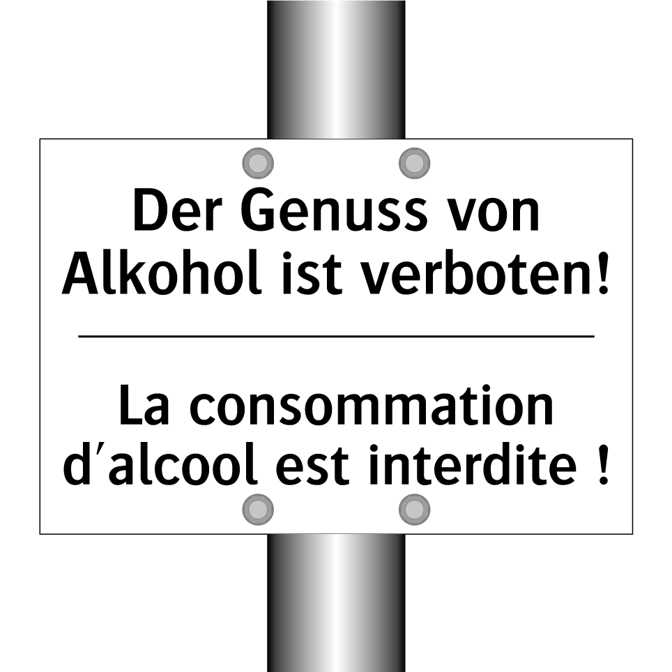 Der Genuss von Alkohol ist verboten! /.../ - La consommation d'alcool est interdite /.../