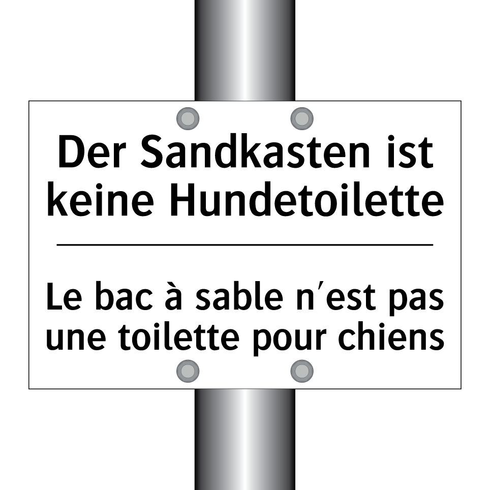 Der Sandkasten ist keine Hundetoilette /.../ - Le bac à sable n'est pas une toilette /.../