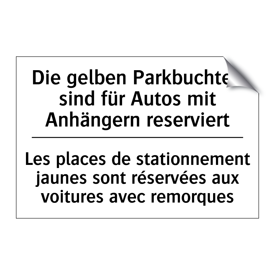 Die gelben Parkbuchten sind für /.../ - Les places de stationnement jaunes /.../