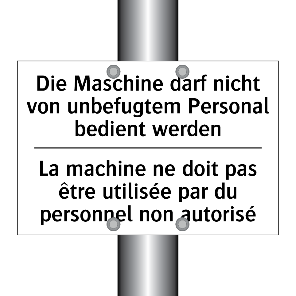 Die Maschine darf nicht von unbefugtem /.../ - La machine ne doit pas être utilisée /.../