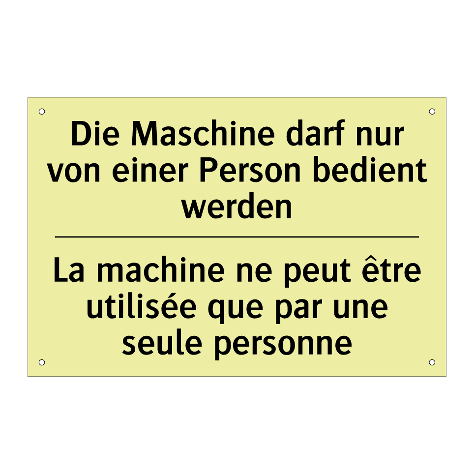 Die Maschine darf nur von einer /.../ - La machine ne peut être utilisée /.../
