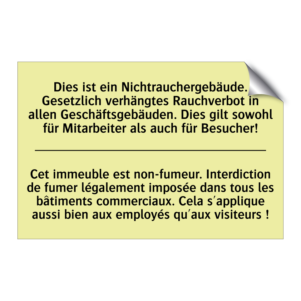 Dies ist ein Nichtrauchergebäude. /.../ - Cet immeuble est non-fumeur. Interdiction /.../