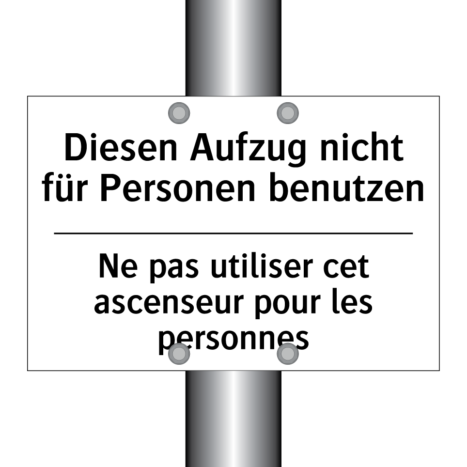 Diesen Aufzug nicht für Personen /.../ - Ne pas utiliser cet ascenseur /.../