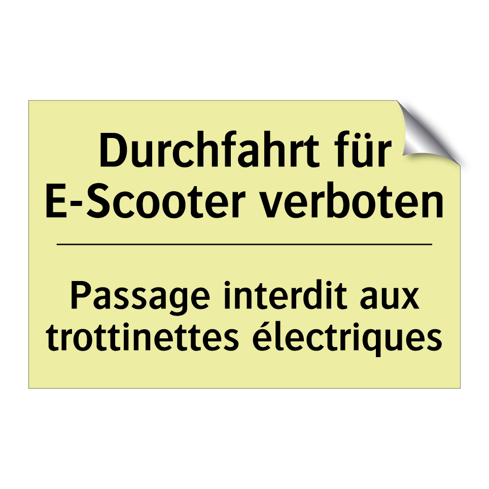 Durchfahrt für E-Scooter verboten /.../ - Passage interdit aux trottinettes /.../
