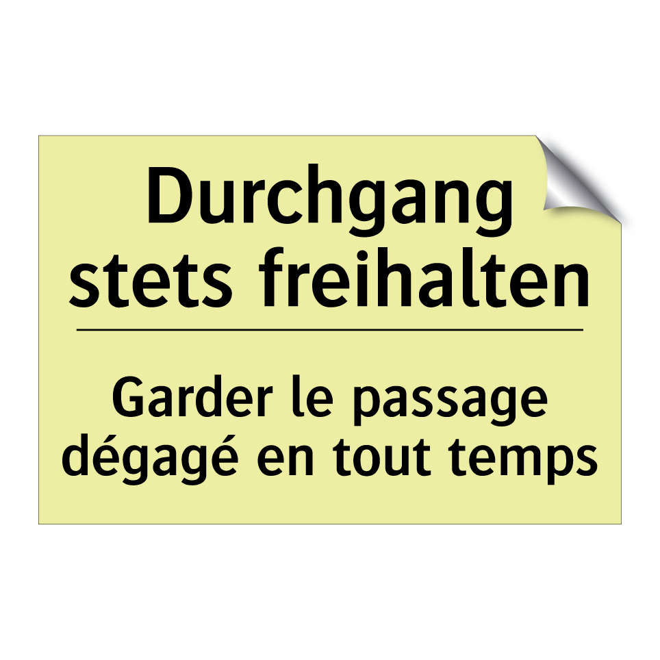 Durchgang stets freihalten - Garder le passage dégagé en tout /.../