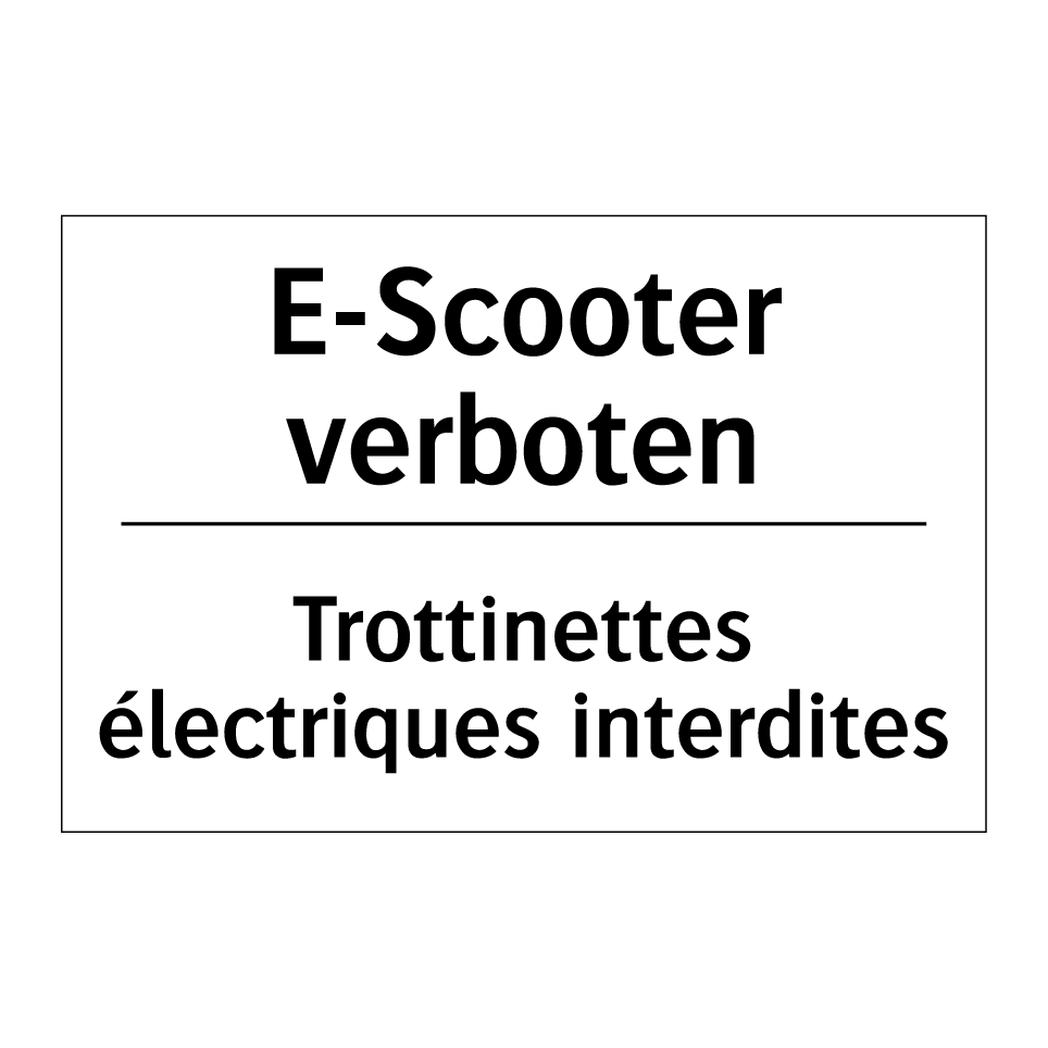 E-Scooter verboten - Trottinettes électriques interdites /.../