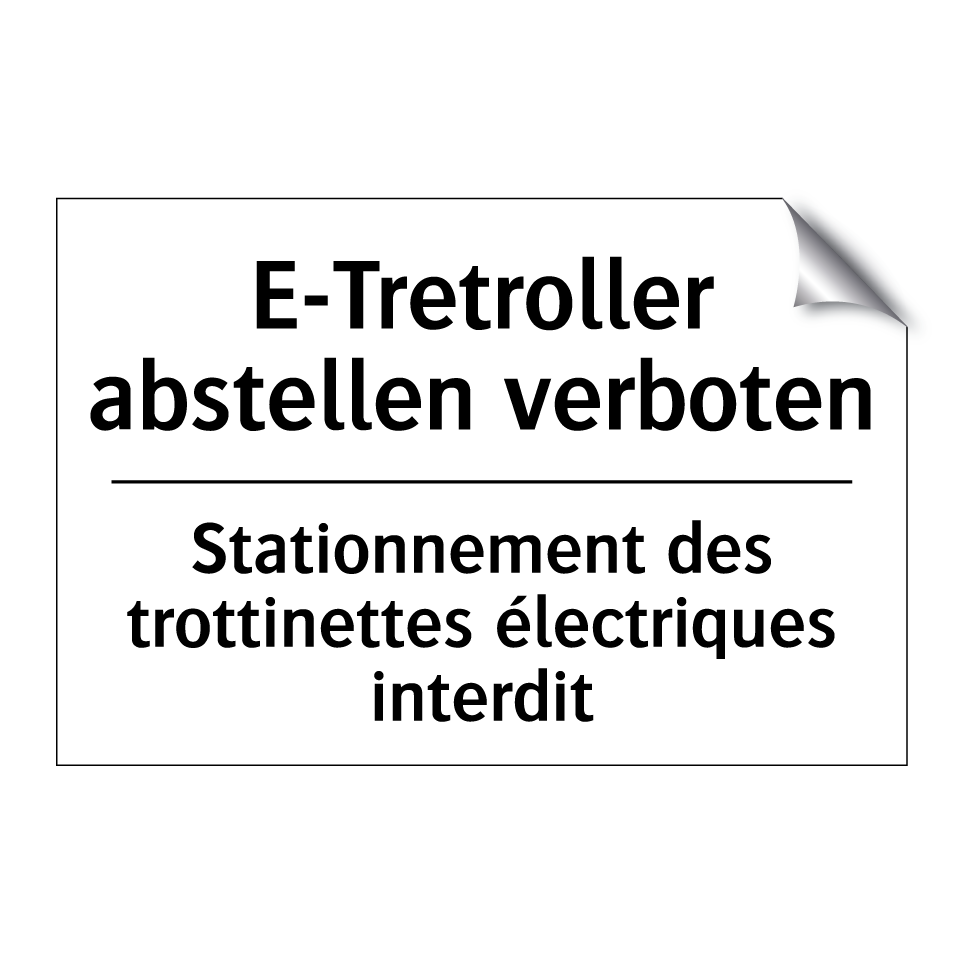 E-Tretroller abstellen verboten /.../ - Stationnement des trottinettes /.../