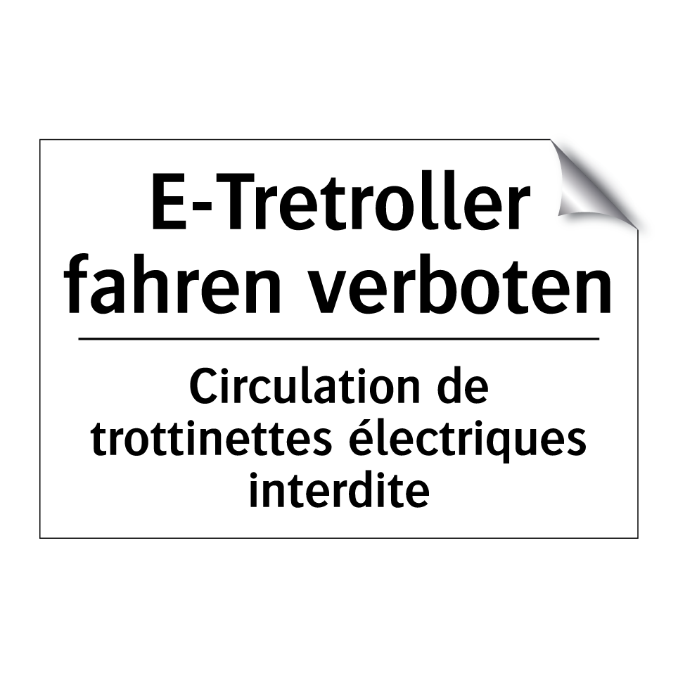 E-Tretroller fahren verboten - Circulation de trottinettes électriques /.../