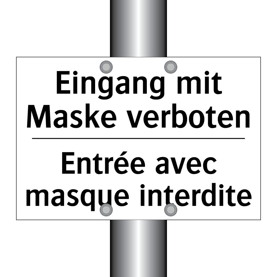 Eingang mit Maske verboten - Entrée avec masque interdite