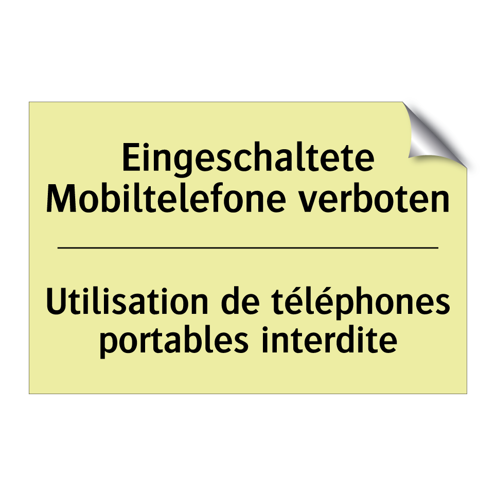 Eingeschaltete Mobiltelefone verboten /.../ - Utilisation de téléphones portables /.../