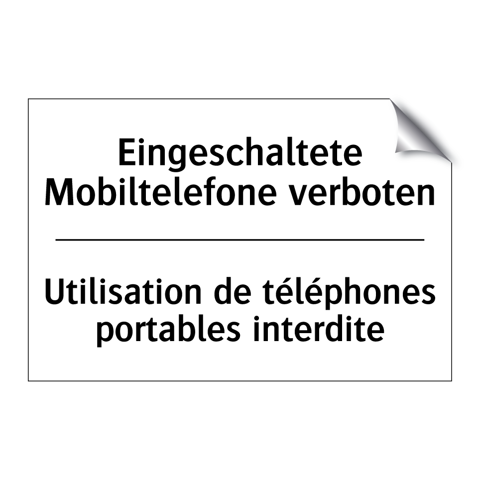 Eingeschaltete Mobiltelefone verboten /.../ - Utilisation de téléphones portables /.../