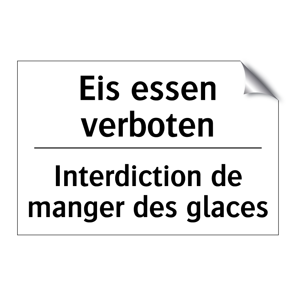 Eis essen verboten - Interdiction de manger des glaces /.../