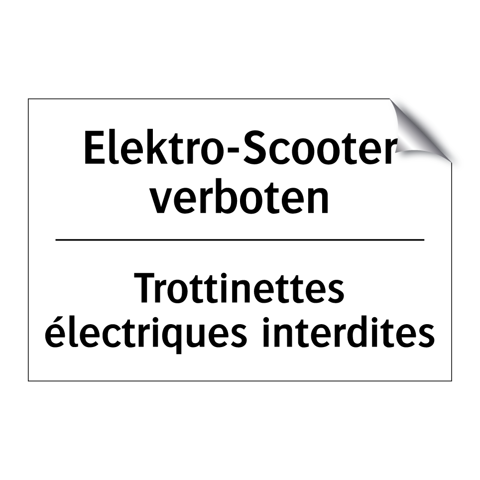 Elektro-Scooter verboten - Trottinettes électriques interdites /.../