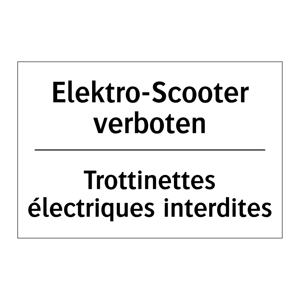 Elektro-Scooter verboten - Trottinettes électriques interdites /.../