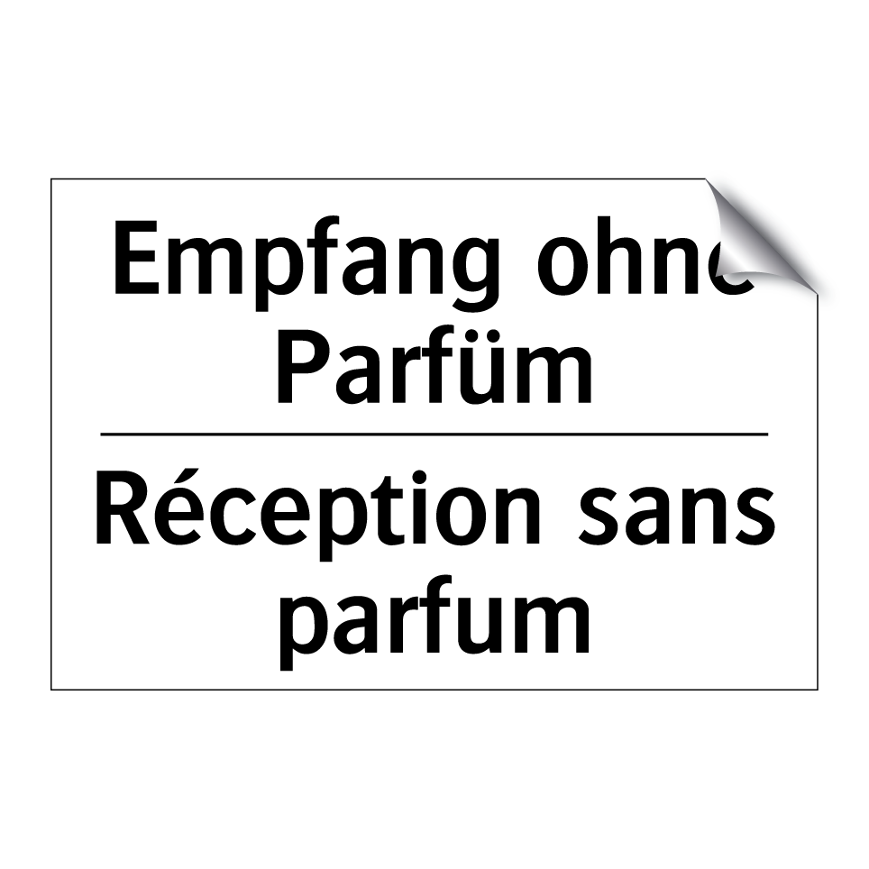 Empfang ohne Parfüm - Réception sans parfum