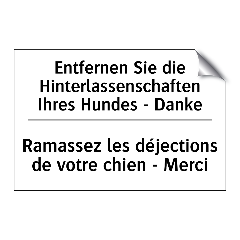 Entfernen Sie die Hinterlassenschaften /.../ - Ramassez les déjections de votre /.../