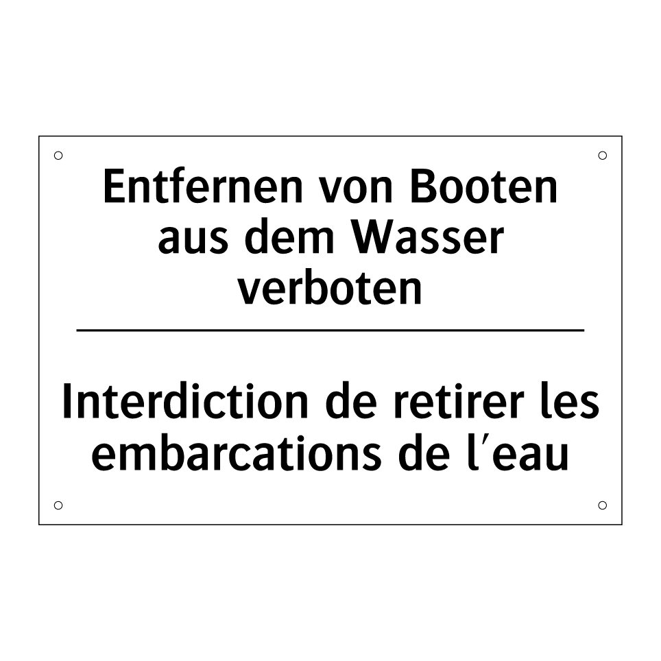 Entfernen von Booten aus dem Wasser /.../ - Interdiction de retirer les embarcations /.../