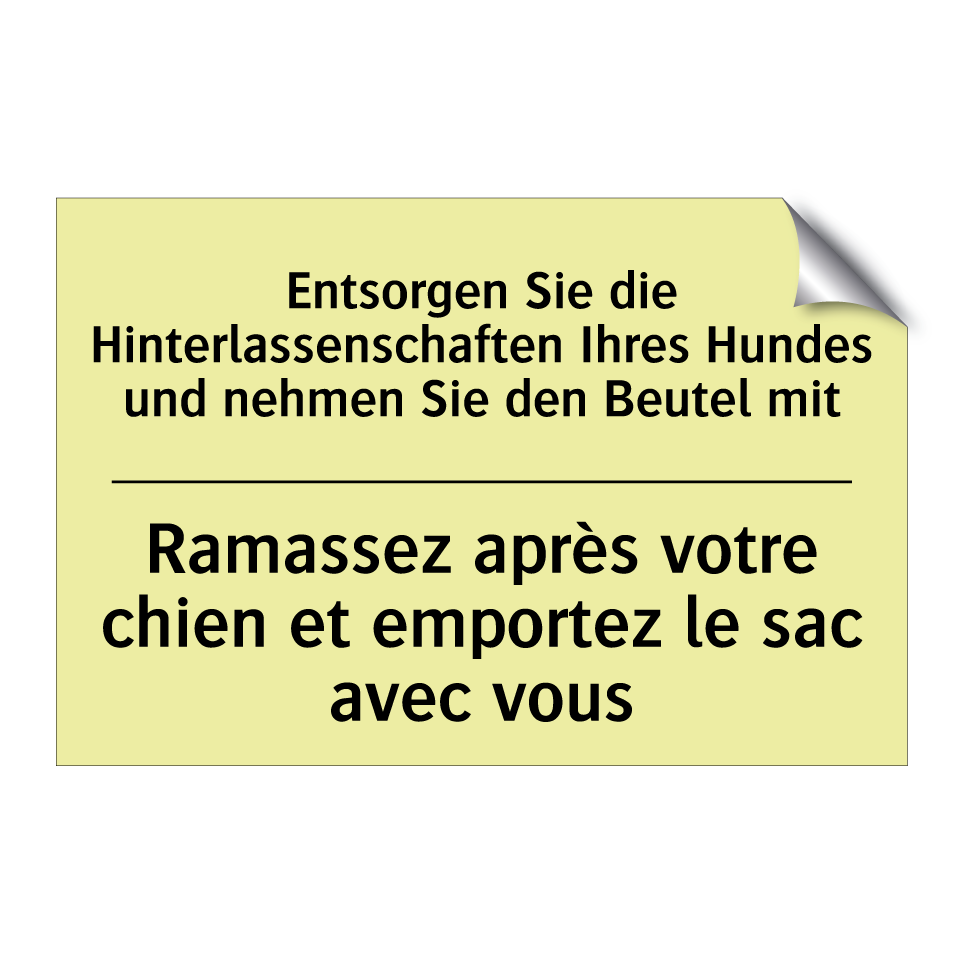 Entsorgen Sie die Hinterlassenschaften /.../ - Ramassez après votre chien et /.../
