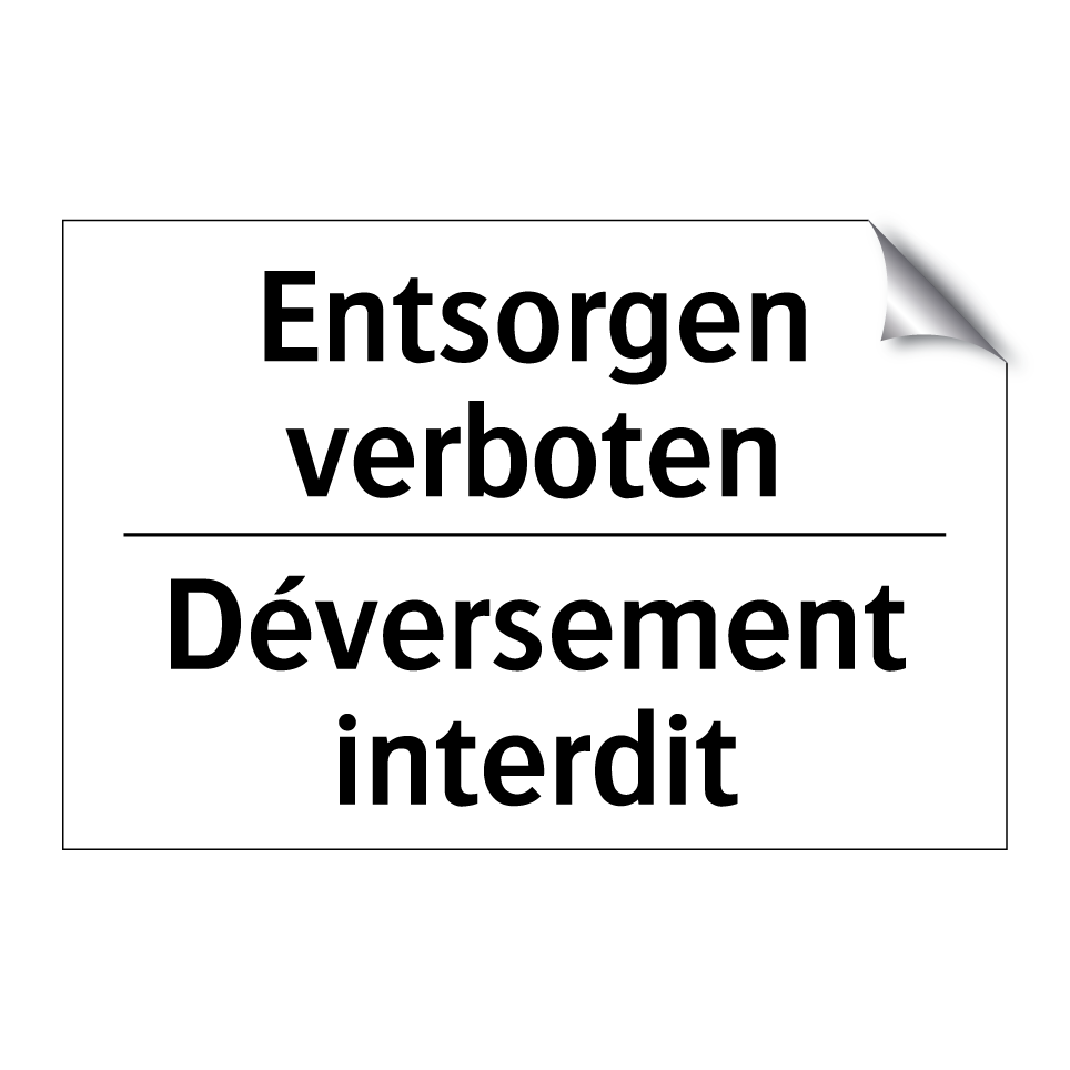 Entsorgen verboten - Déversement interdit