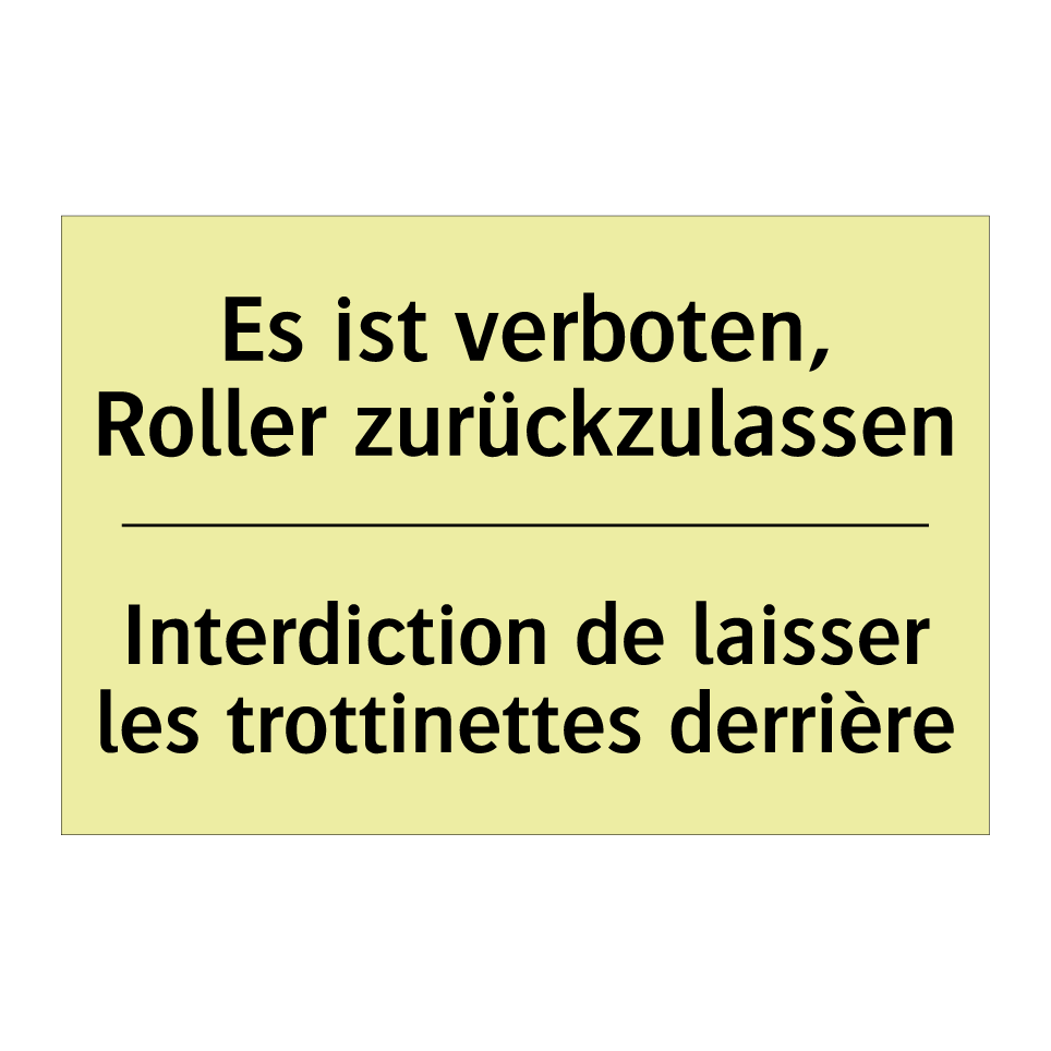 Es ist verboten, Roller zurückzulassen /.../ - Interdiction de laisser les trottinettes /.../