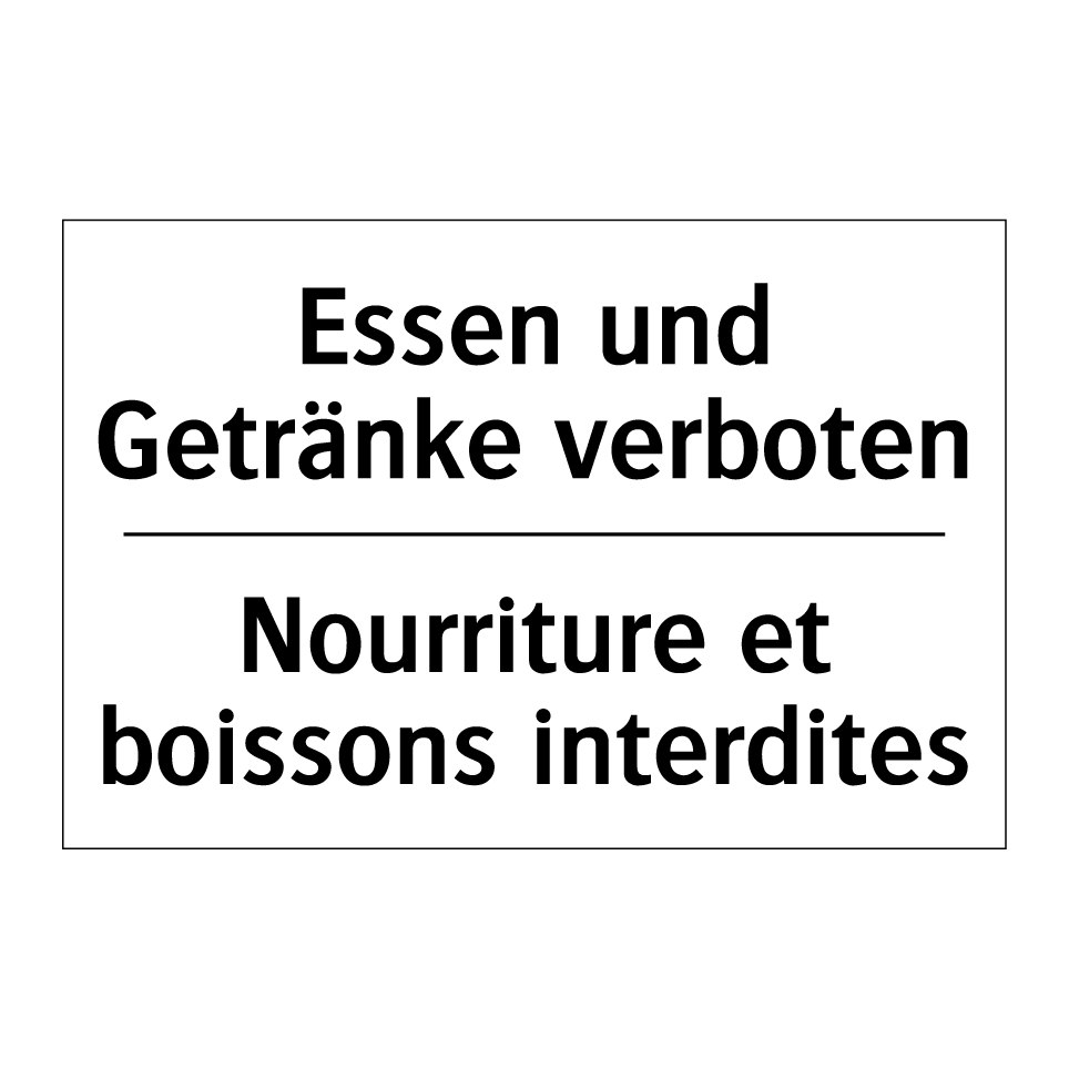 Essen und Getränke verboten - Nourriture et boissons interdites /.../