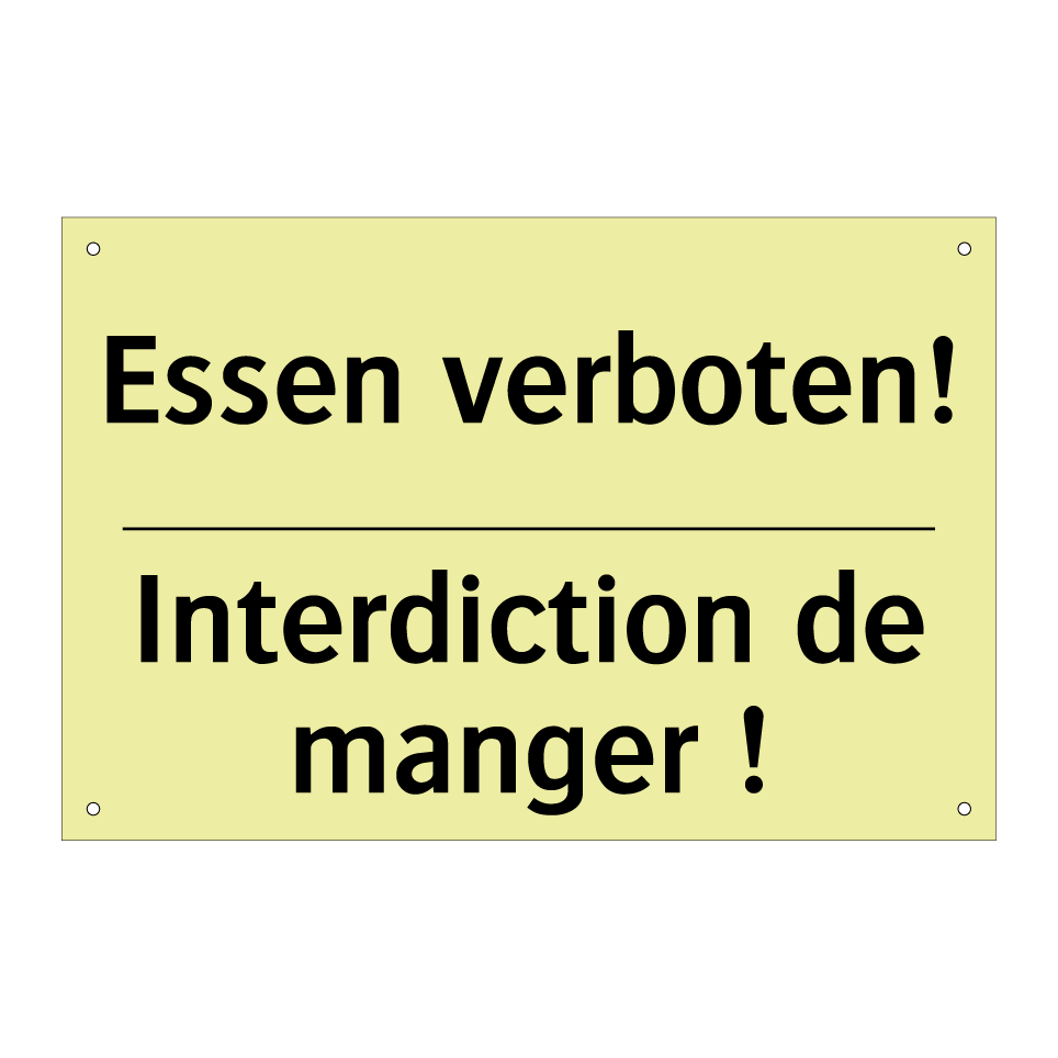 Essen verboten! - Interdiction de manger !