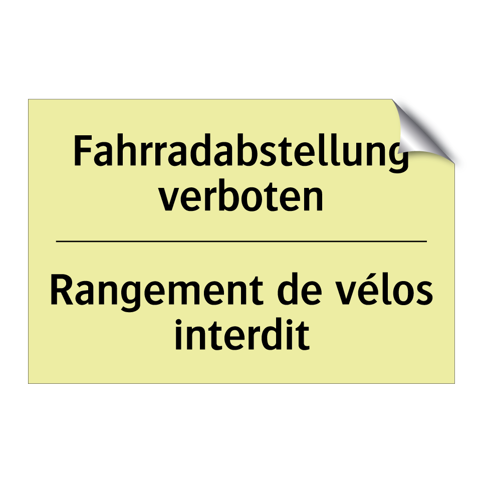Fahrradabstellung verboten - Rangement de vélos interdit