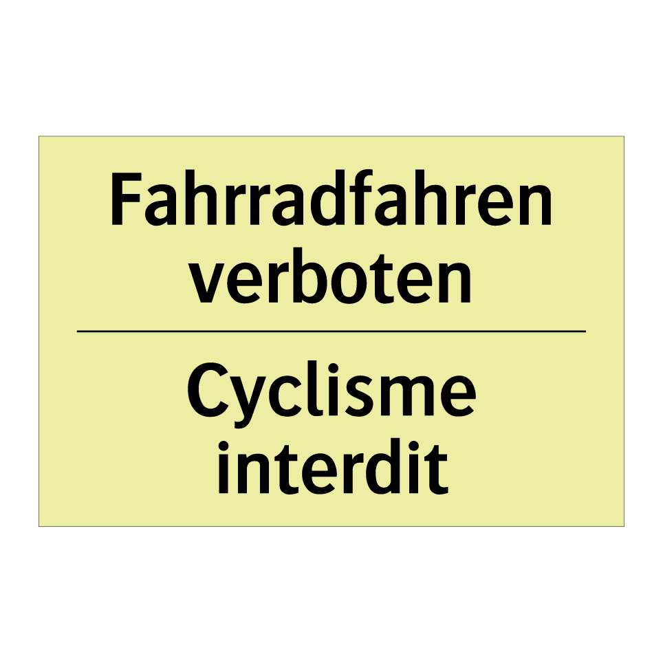 Fahrradfahren verboten - Cyclisme interdit