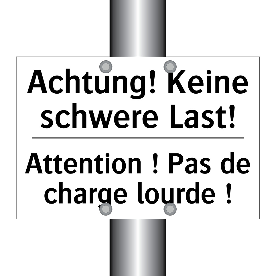 Achtung! Keine schwere Last! - Attention ! Pas de charge lourde /.../