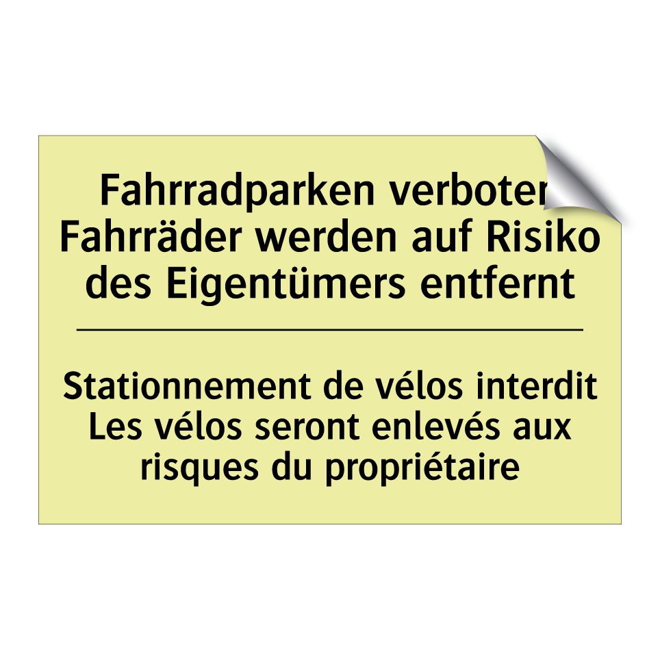 Fahrradparken verboten Fahrräder /.../ - Stationnement de vélos interdit /.../