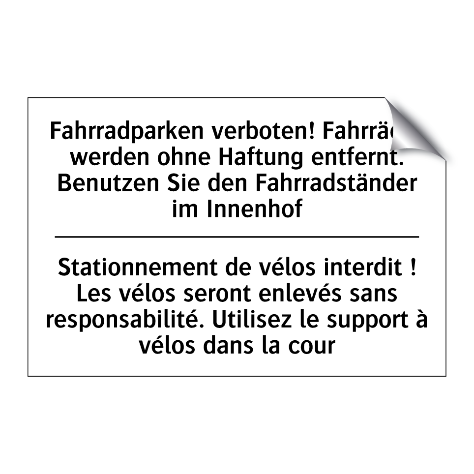Fahrradparken verboten! Fahrräder /.../ - Stationnement de vélos interdit /.../