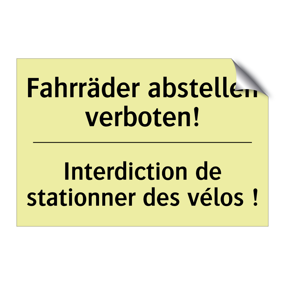 Fahrräder abstellen verboten! - Interdiction de stationner des /.../
