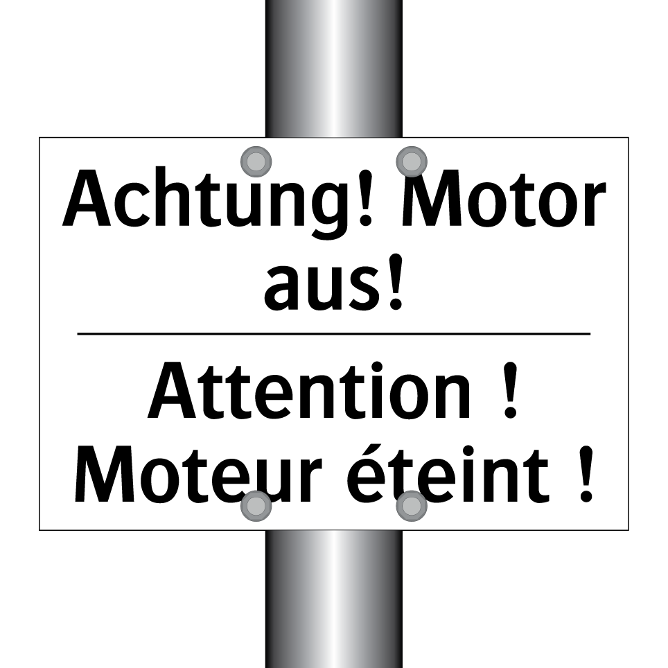 Achtung! Motor aus! - Attention ! Moteur éteint !