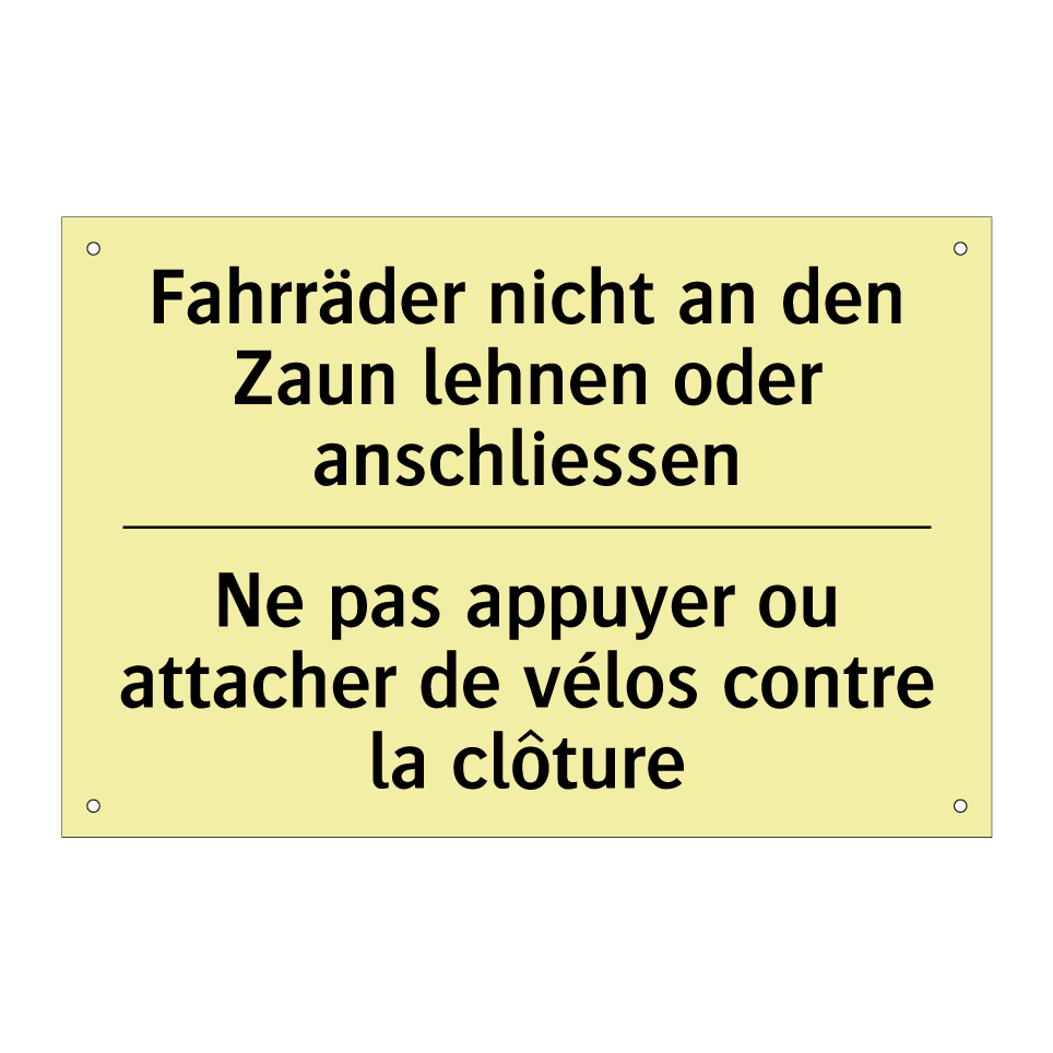 Fahrräder nicht an den Zaun lehnen /.../ - Ne pas appuyer ou attacher de /.../