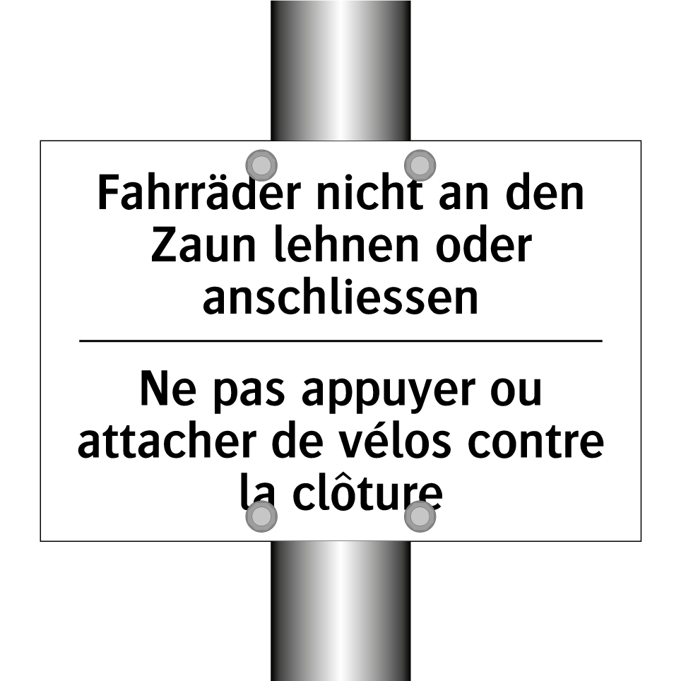 Fahrräder nicht an den Zaun lehnen /.../ - Ne pas appuyer ou attacher de /.../