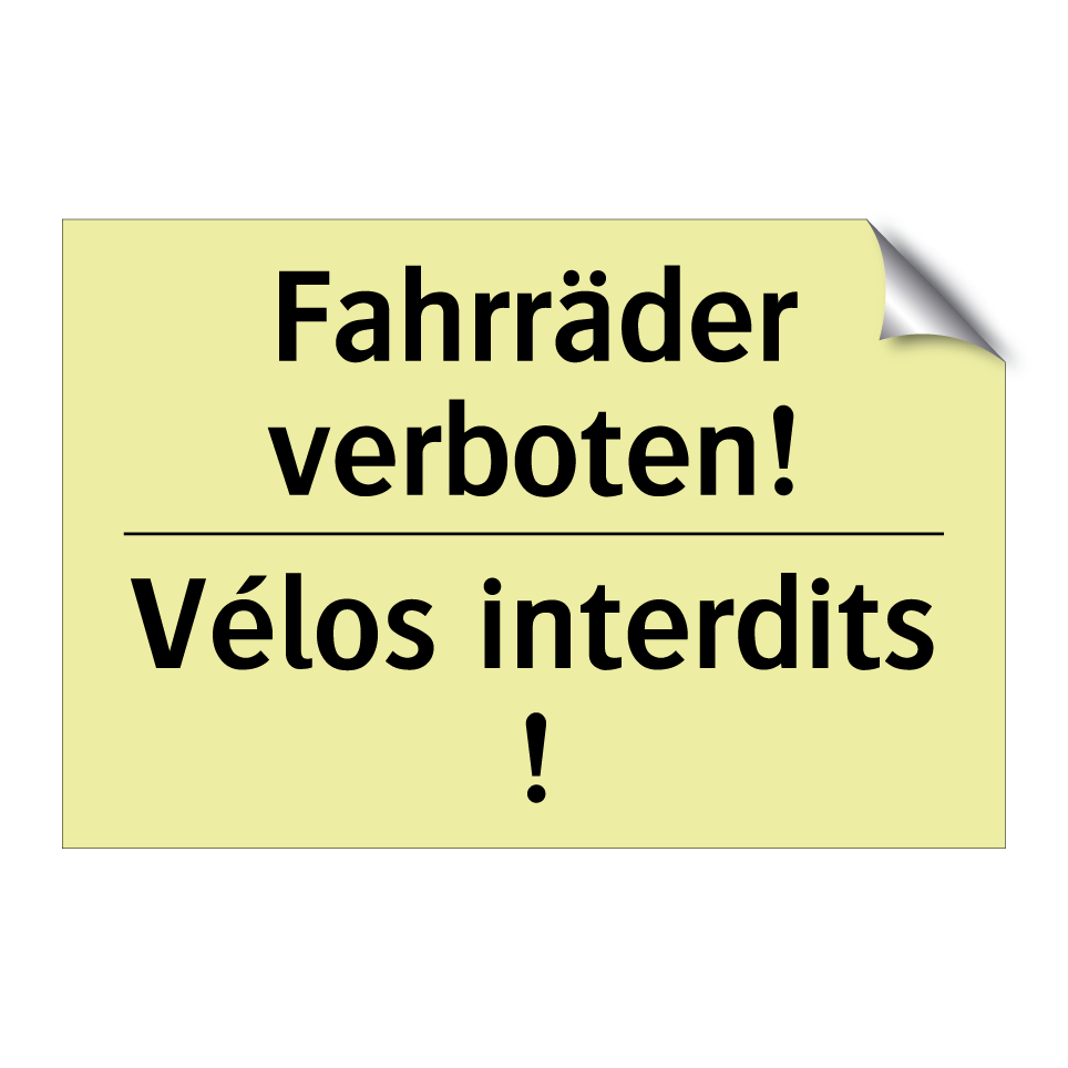 Fahrräder verboten! - Vélos interdits !