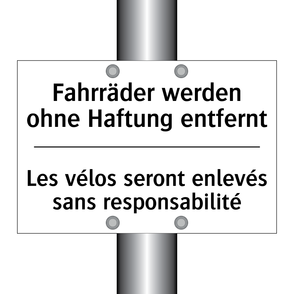 Fahrräder werden ohne Haftung /.../ - Les vélos seront enlevés sans /.../