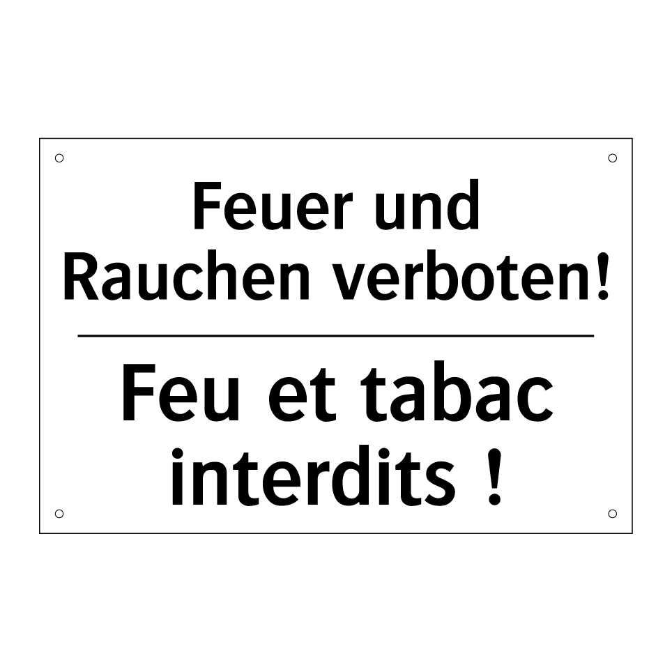 Feuer und Rauchen verboten! - Feu et tabac interdits !