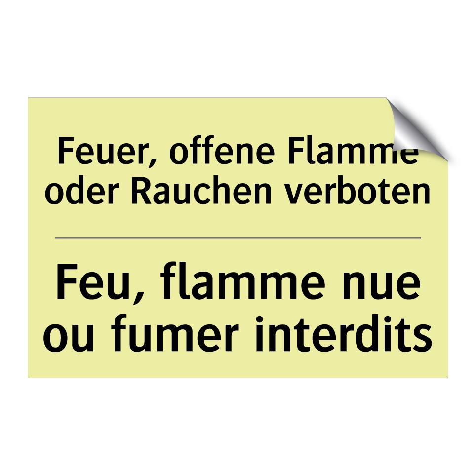 Feuer, offene Flamme oder Rauchen /.../ - Feu, flamme nue ou fumer interdits /.../