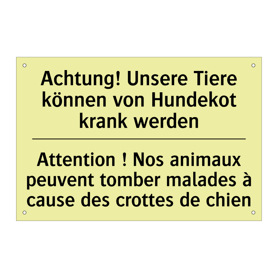 Achtung! Unsere Tiere können von /.../ - Attention ! Nos animaux peuvent /.../