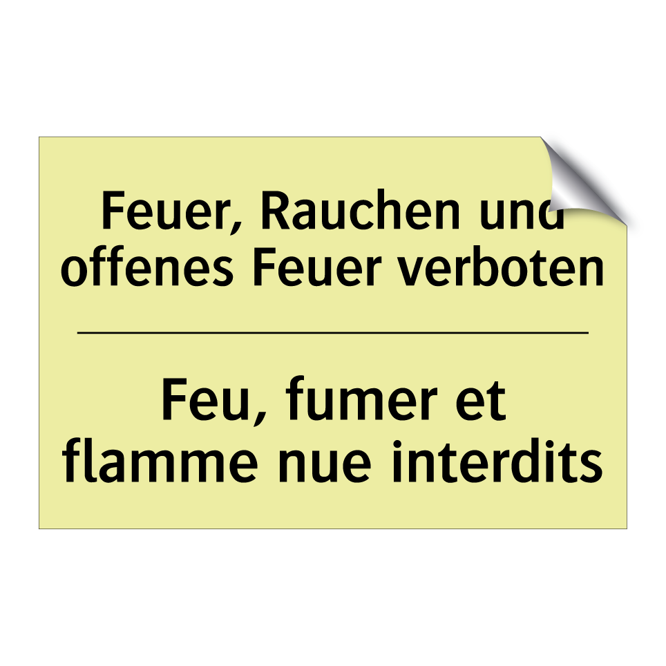 Feuer, Rauchen und offenes Feuer /.../ - Feu, fumer et flamme nue interdits /.../