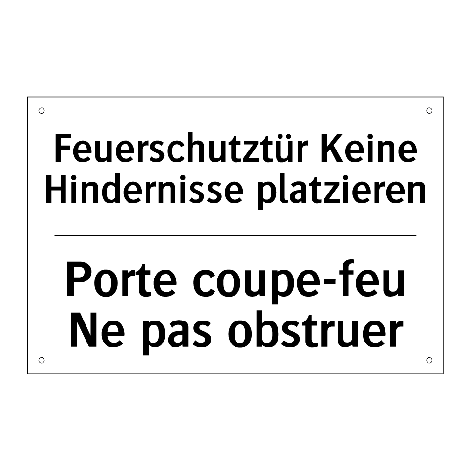 Feuerschutztür Keine Hindernisse /.../ - Porte coupe-feu Ne pas obstruer /.../