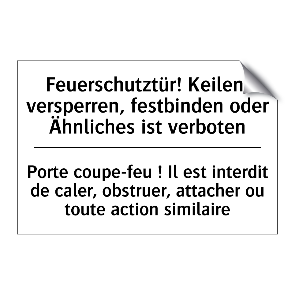 Feuerschutztür! Keilen, versperren, /.../ - Porte coupe-feu ! Il est interdit /.../