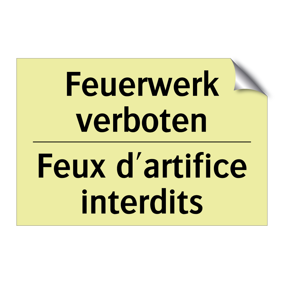 Feuerwerk verboten - Feux d'artifice interdits