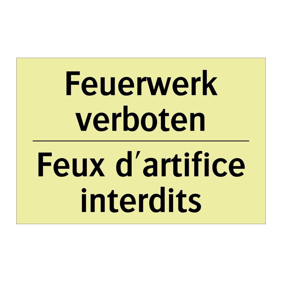 Feuerwerk verboten - Feux d'artifice interdits